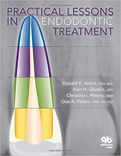 Practical Lessons in Endodontic Treatment 1st Edition