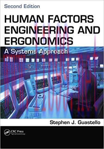 Human Factors Engineering and Ergonomics: A Systems Approach, Second Edition 2nd Edition,