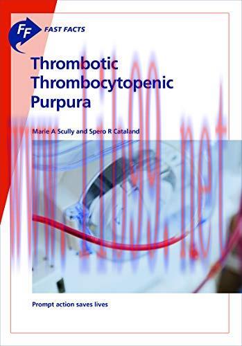 [AME]Fast Facts: Thrombotic Thrombocytopenic Purpura: Prompt action saves lives (Original PDF)