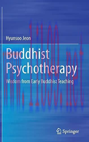 [AME]Buddhist Psychotherapy: Wisdom from_ Early Buddhist Teaching (Original PDF)