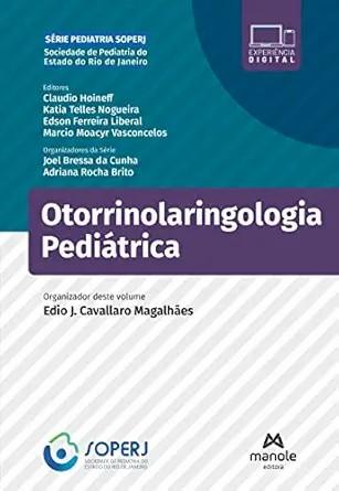 [AME]Otorrinolaringologia pedi&aacute;trica (S&eacute;rie Pediatria Soperj) (Portuguese Edition) (EPUB)