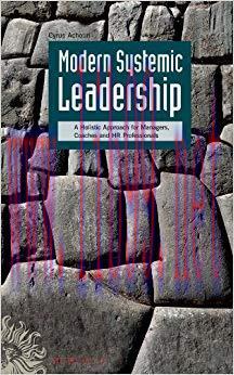 (PDF)Modern Systemic Leadership: A Holistic Approach for Managers, Coaches, and HR Professional...