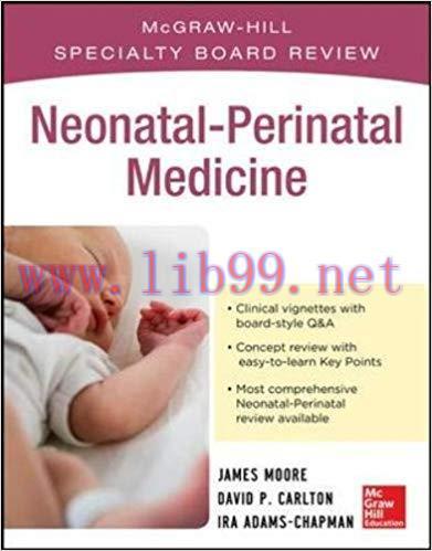 [PDF]Neonatal-Perinatal Medicine (McGraw-Hill Education Specialty Board Review)