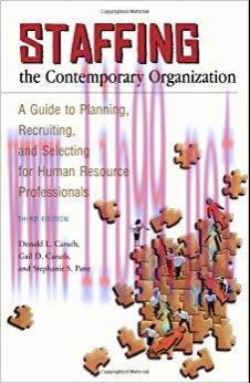 (PDF)Staffing the Contemporary Organization: A Guide to Planning, Recruiting, and Selecting for...