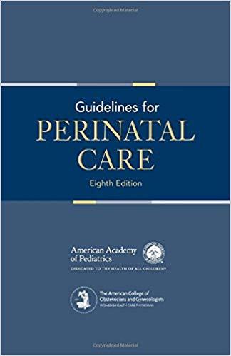 Guidelines for Perinatal Care 8th Edition
