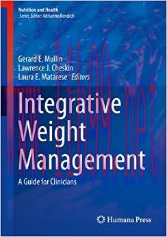 (PDF)Integrative Weight Management: A Guide for Clinicians (Nutrition and Health) 2014 Edition