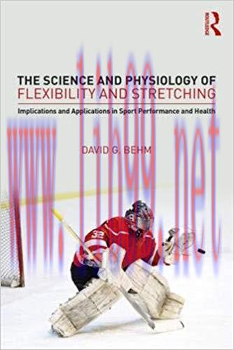 [PDF]The Science and Physiology of Flexibility and Stretching