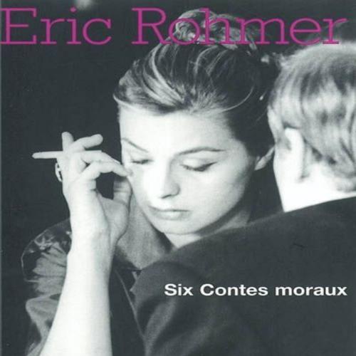 Six contes moraux (French Edition) - Eric Rohmer
