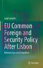 [PDF]EU Common Foreign and Security Policy After Lisbon: Between Law and Geopolitics