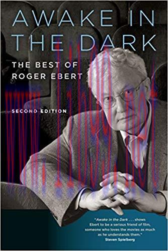 Awake in the Dark: The Best of Roger Ebert: Second Edition 2nd Edition,
