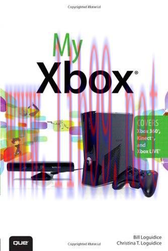 [FOX-Ebook]My Xbox: Xbox 360&reg;, Kinect&trade;, and Xbox LIVE&reg;