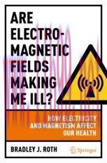[PDF]Are Electromagnetic Fields Making Me Ill?: How Electricity and Magnetism Affect Our Health