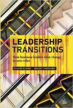 (PDF)Leadership Transitions: How Business Leaders Take Charge in New Roles 1st Edition