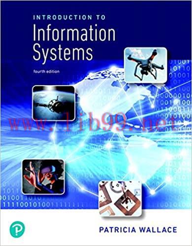 [PDF]Introduction to Information Systems 4th Edition [Patricia Wallace]
