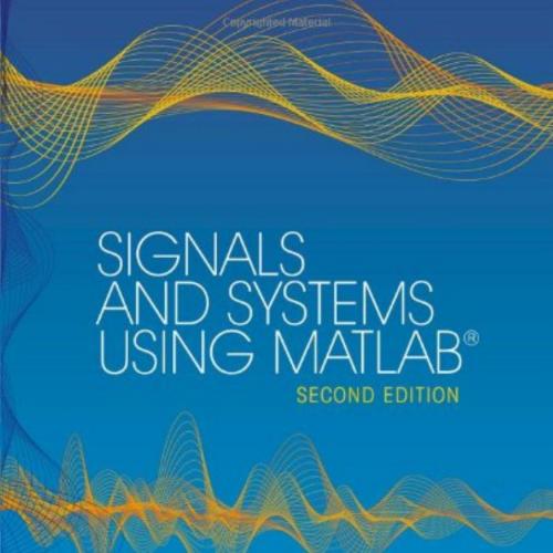 Signals and Systems using MATLAB 2nd Edition