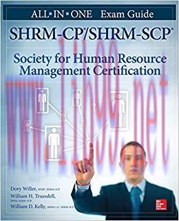 SHRM-CP/SHRM-SCP Certification All-in-One Exam Guide (All in One) 1st Edition,