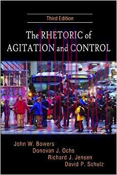 The Rhetoric of Agitation and Control 3rd Edition,