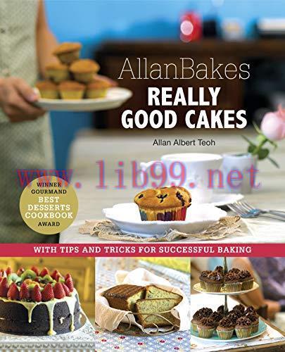 [FOX-Ebook]AllanBakes Really Good Cakes: With Tips and Tricks for Successful Baking