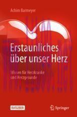 [PDF]Erstaunliches &uuml;ber unser Herz: Wissen f&uuml;r Herzkranke und Herzgesunde
