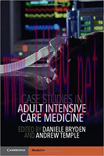 [AME]Case Studies in Adult Intensive Care Medicine, 1e (ORIGINAL PDF from_ Publisher)