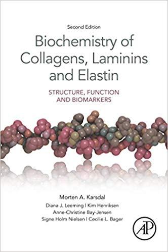 Biochemistry of Collagens, Laminins and Elastin 2nd Edition