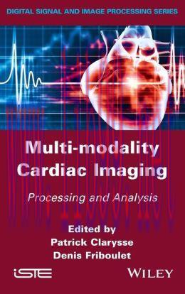 [AME]Multi-modality Cardiac Imaging: Processing and Analysis