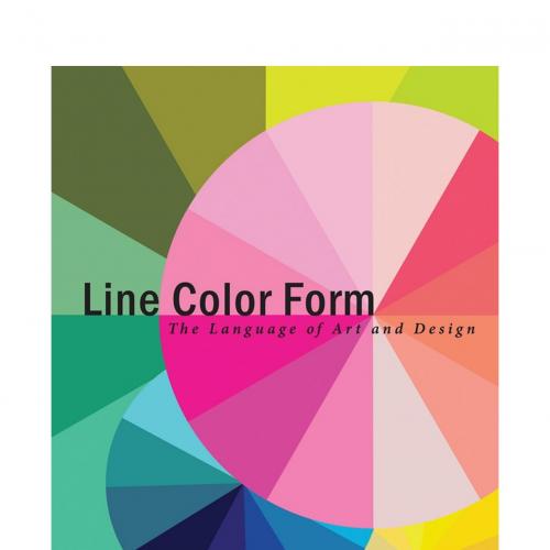 Line Color Form The Language of Art and Design