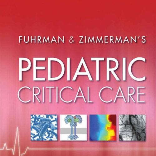 Pediatric Critical Care 5th - Bradley P. Fuhrman & Jerry J. Zimmerman