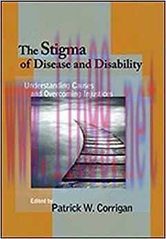 (PDF)The Stigma of Disease and Disability: Understanding Causes and Overcoming Injustices