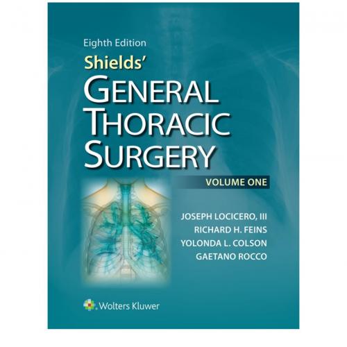 Shields' General Thoracic Surgery by_ Joseph LoCicero 8th