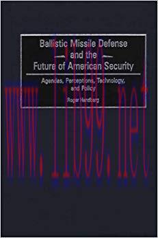 (PDF)Ballistic Missile Defense and the Future of American Security: Agendas, Perceptions, Techn...