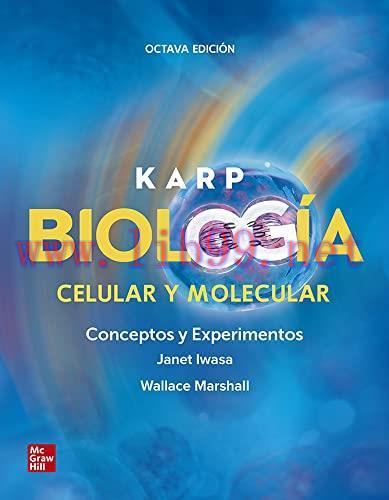 [AME]KARP BIOLOGIA CELULAR Y MOLECULAR CONCEPTOS Y EXPERIMENTOS 8e (Spanish Edition) (Original ...