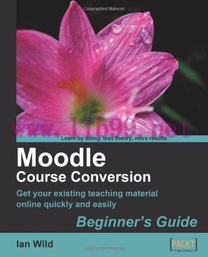 [FOX-Ebook]Moodle Course Conversion: Beginner's Guide