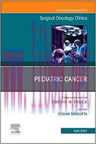 [AME]Pediatric Cancer, An Issue of Surgical Oncology Clinics of North America (Volume 30-2) (Th...