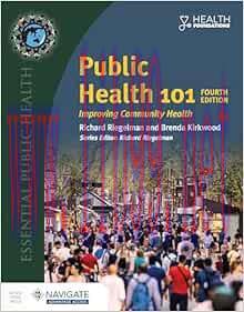 [AME]Public Health 101: Improving Community Health, 4th Edition (Original PDF)
