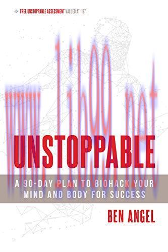 (PDF)Unstoppable: A 90-Day Plan to Biohack Your Mind and Body for Success