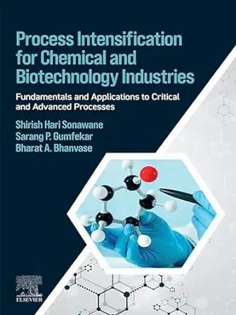 [AME]Process Intensification for Chemical and Biotechnology Industries: Fundamentals and Applic...