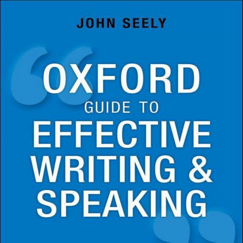 Oxford Guide to Effective Writing and Speaking
