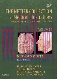 [AME]The Netter Collection of Medical Illustrations: Nervous System, Volume 7, Part 1 - Brain, ...
