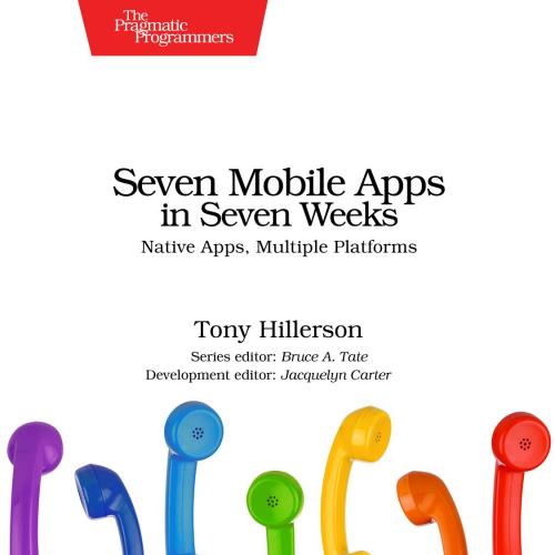 Seven Mobile Apps in Seven Weeks Native Apps Multiple Platforms 1680501488