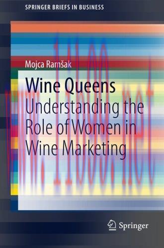 [FOX-Ebook]Wine Queens: Understanding the Role of Women in Wine Marketing