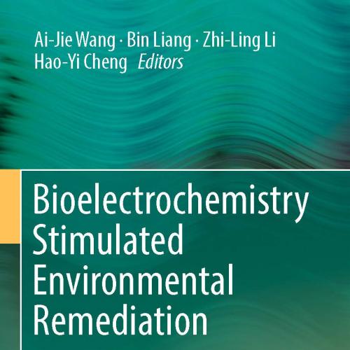 Bioelectrochemistry Stimulated Environmental Remediation