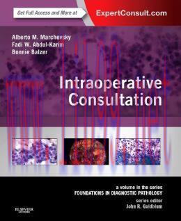 [AME]Intraoperative Consultation: A Volume in the Series: Foundations in Diagnostic Pathology (...
