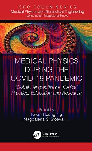 [AME]Medical Physics During the COVID-19 Pandemic: Global Perspectives in Clinical Practice, Ed...