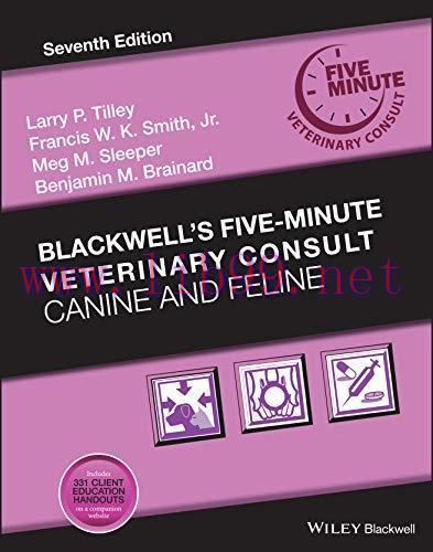 [AME]Blackwell&rsquo;s Five-Minute Veterinary Consult: Canine and Feline, 7th Edition (Original PDF)