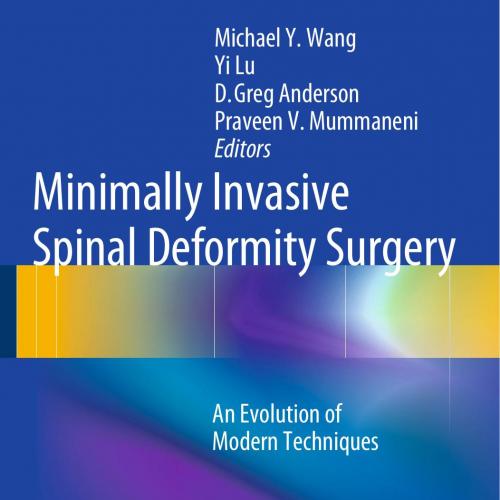 Minimally Invasive Spinal Deformity Surgery - Wei Zhi