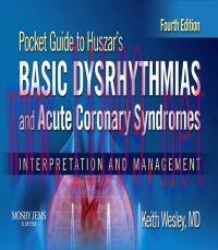[AME]Pocket Guide for Huszar's Basic Dysrhythmias and Acute Coronary Syndromes: Interpretation ...