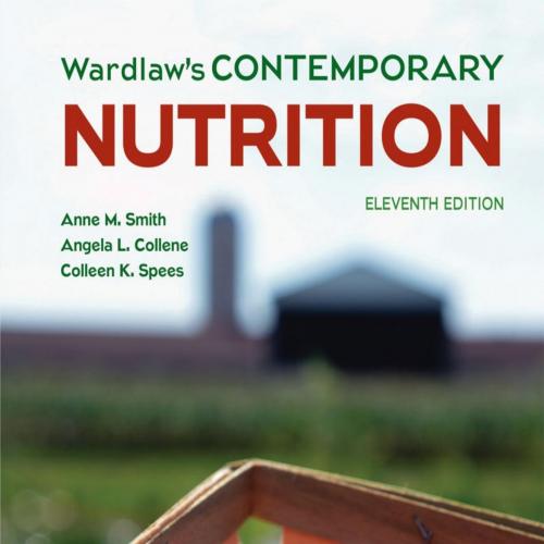 Wardlaw s Contemporary Nutrition 11th Edition