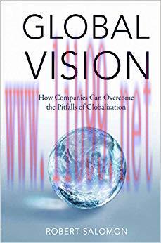 (PDF)Global Vision: How Companies Can Overcome the Pitfalls of Globalization 1st ed. 2016 Editi...