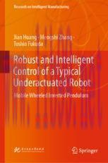 [PDF]Robust and Intelligent Control of a Typical Underactuated Robot: Mobile Wheeled Inverted P...